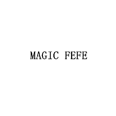 MAGIC FEFE